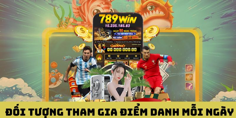 Đối tượng tham gia nhận thưởng đăng nhập chơi game mỗi ngày 