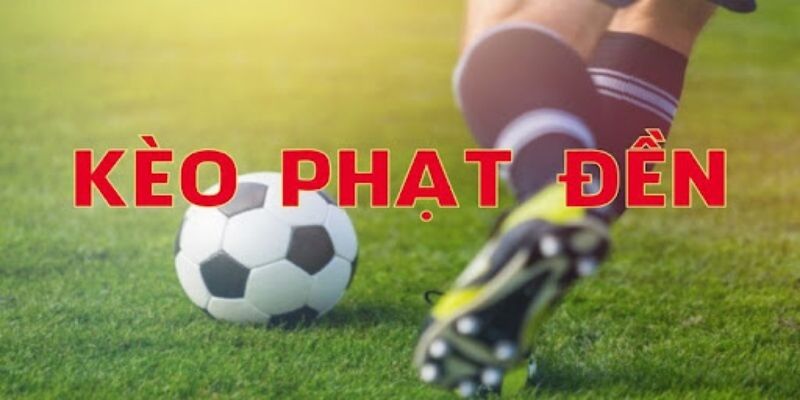 Giới thiệu kèo phạt đền cá độ bóng đá